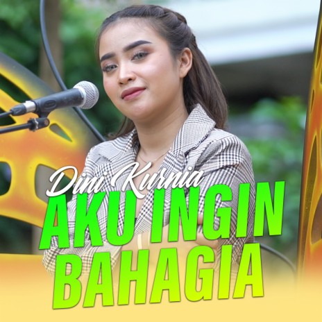 Aku Ingin Bahagia | Boomplay Music