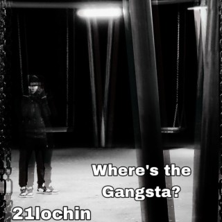 Where's the Gangsta?