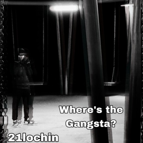 Where's the Gangsta? | Boomplay Music