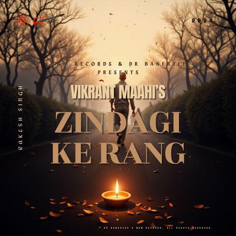 Zindagi Ke Rang | Boomplay Music