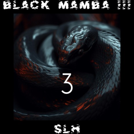 BLACK MAMBA 3 | Boomplay Music