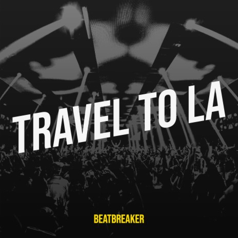 Travel to La | Boomplay Music