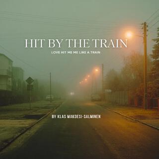 Hit By The Train