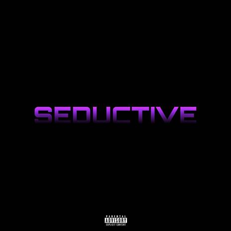 Seductive | Boomplay Music