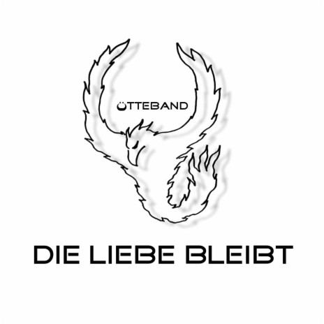 Liebe bleibt ft. ÖTTEBAND | Boomplay Music