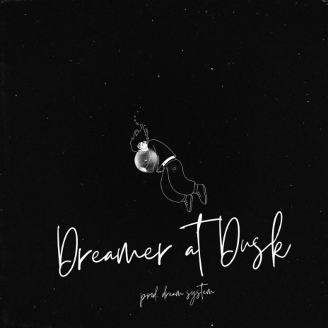 Dreamer at Dusk | Boomplay Music