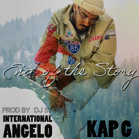 End of the Story ft. Kap G | Boomplay Music