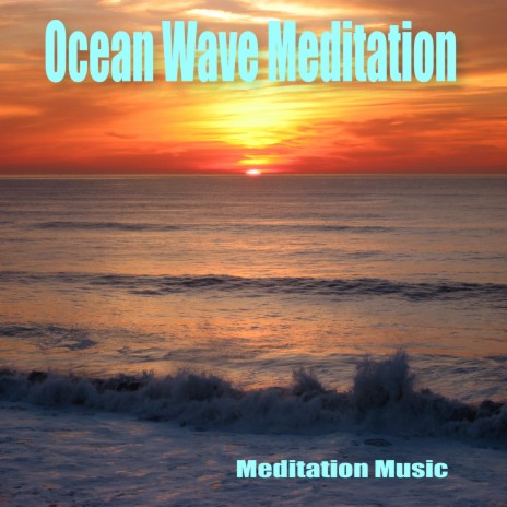 Ocean Wave Meditation | Boomplay Music