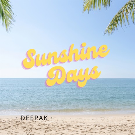 Sunshine Days | Boomplay Music