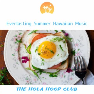 Everlasting Summer Hawaiian Music