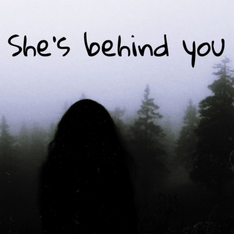 She`s behind You | Boomplay Music