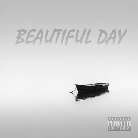 BEAUTIFUL DAY | Boomplay Music