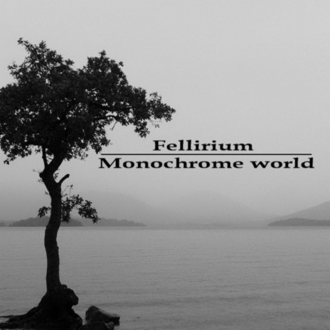 Monochrome World