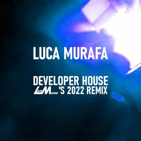 Developer House (LateMood's 2022 Remix) | Boomplay Music