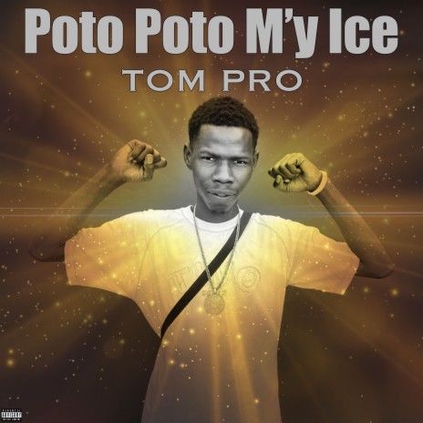 Poto poto m'y ice | Boomplay Music