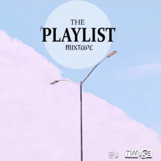 The Playlist Mixtape