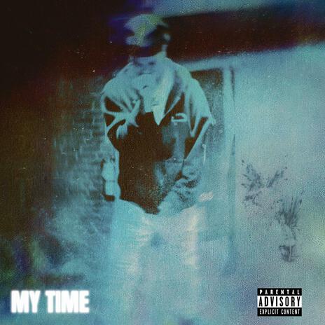 My Time | Boomplay Music