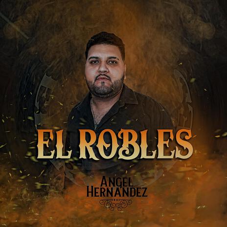 El Robles | Boomplay Music