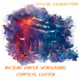 Nuclear Winter Wonderland (Complete Edition)