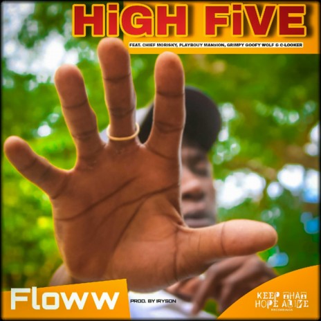 HiGH FIVE (feat. Chief MOrisky, Playbouy Man$ion, Grimpy Goofy Wolf & C-Looker) | Boomplay Music