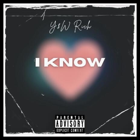 I Know | Boomplay Music