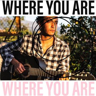 Where You Are