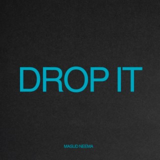 Drop It