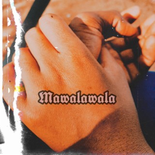 Mawalawala ft. Tose lyrics | Boomplay Music