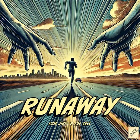 Runaway ft. Kam Jibri | Boomplay Music