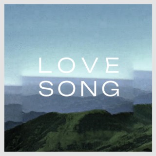 LoveSong lyrics | Boomplay Music