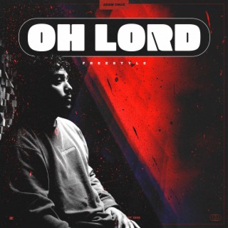 Oh Lord (Freestyle)