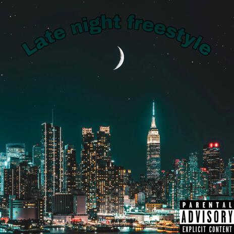 Late night freestyle ft. NV K3 | Boomplay Music