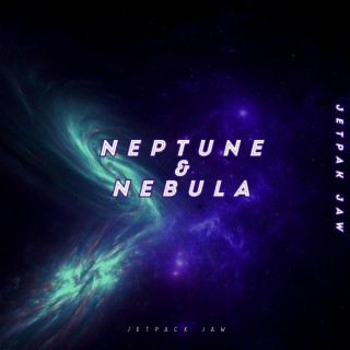 Neptune & Nebula
