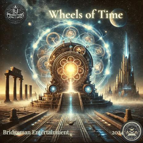 Wheels of Time | Boomplay Music