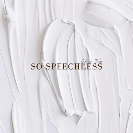 So Speechless | Boomplay Music
