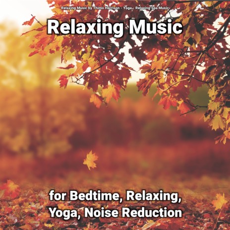 Relaxing Music for Studying ft. Yoga & Relaxing Spa Music