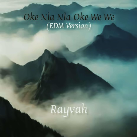 Oke Nla Nla Oke We We (EDM Version) | Boomplay Music