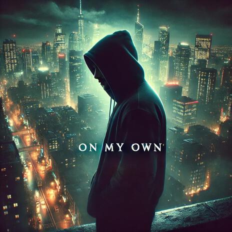 On My Own ft. Runee | Boomplay Music