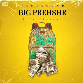 BIG PREHSHR