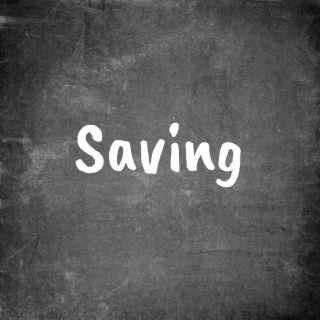 Saving