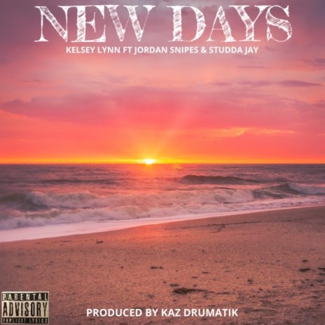 NEW DAYS ft. STUDDA JAY & JORDAN SNIPES | Boomplay Music