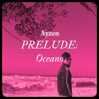 Prelude: Oceano