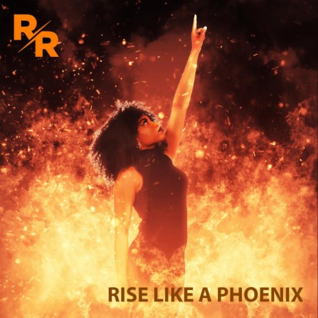 Rise like a Phoenix | Boomplay Music