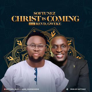 Christ is coming