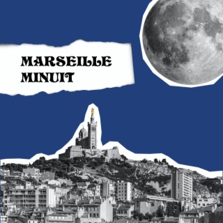 Minuit Marseille