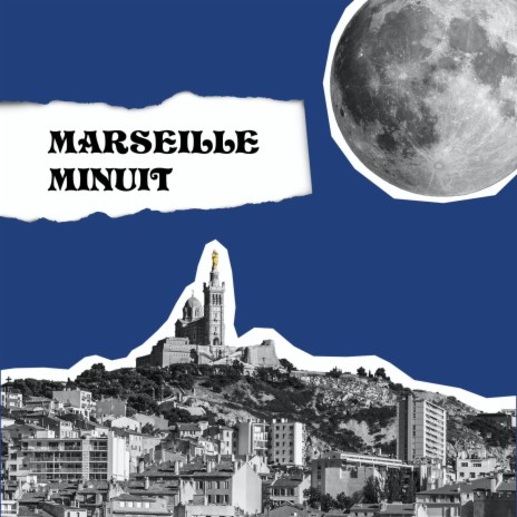 Minuit Marseille | Boomplay Music