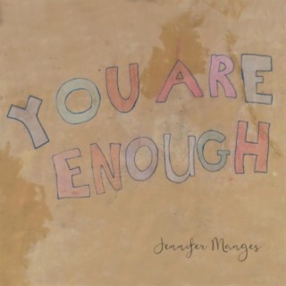 You Are Enough