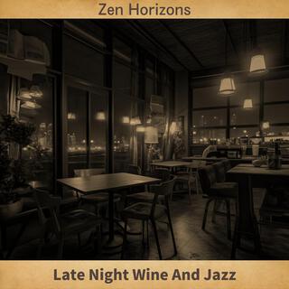 Late Night Wine and Jazz