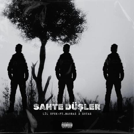 Sahte Düşler (w/shyas) ft. Mahraz | Boomplay Music