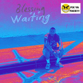 Blessing Waiting